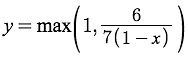 y=max(1, 6/7(1-x))